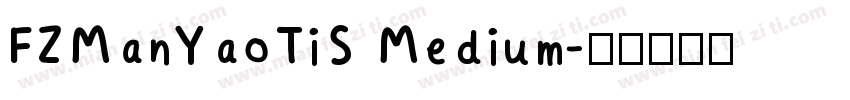 FZManYaoTiS Medium字体转换